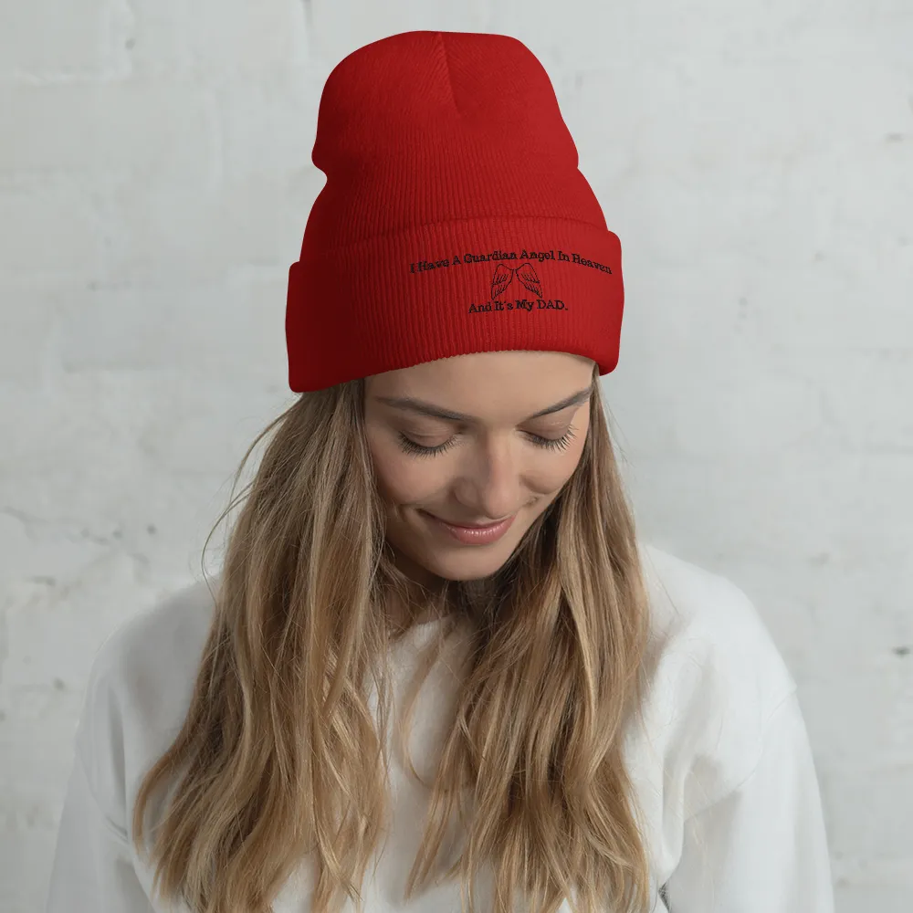 I have a Guardian in Heaven "DAD"  Cuffed Beanie