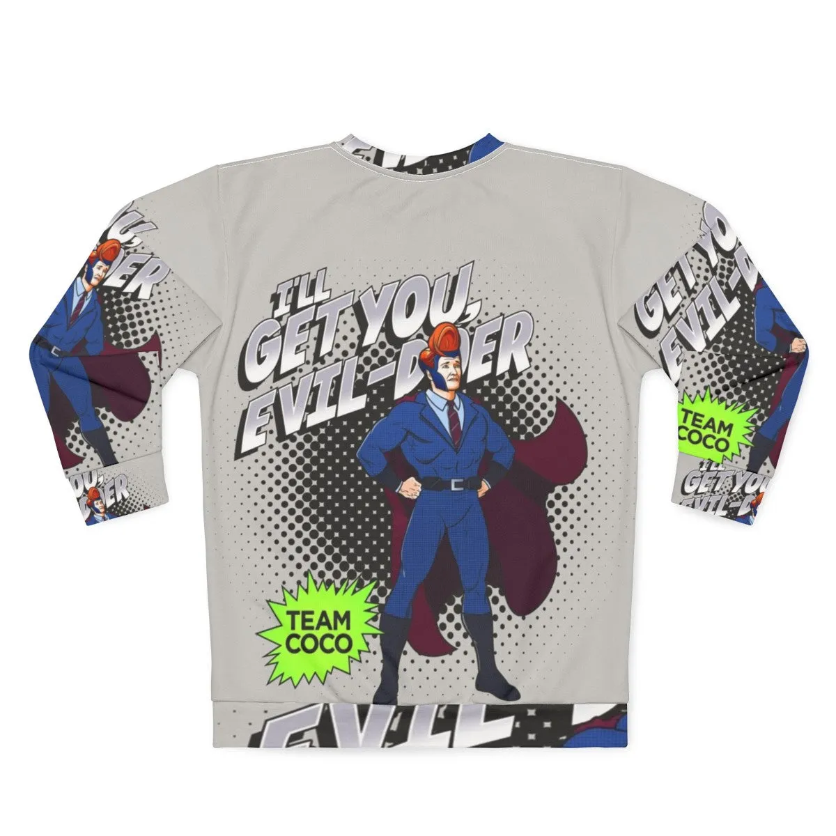"Suit Up Superhero Sweatshirt 2 - Conan O'Brien Collection"