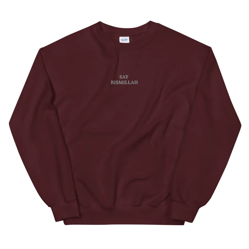 Say Bismillah - Unisex Sweatshirt
