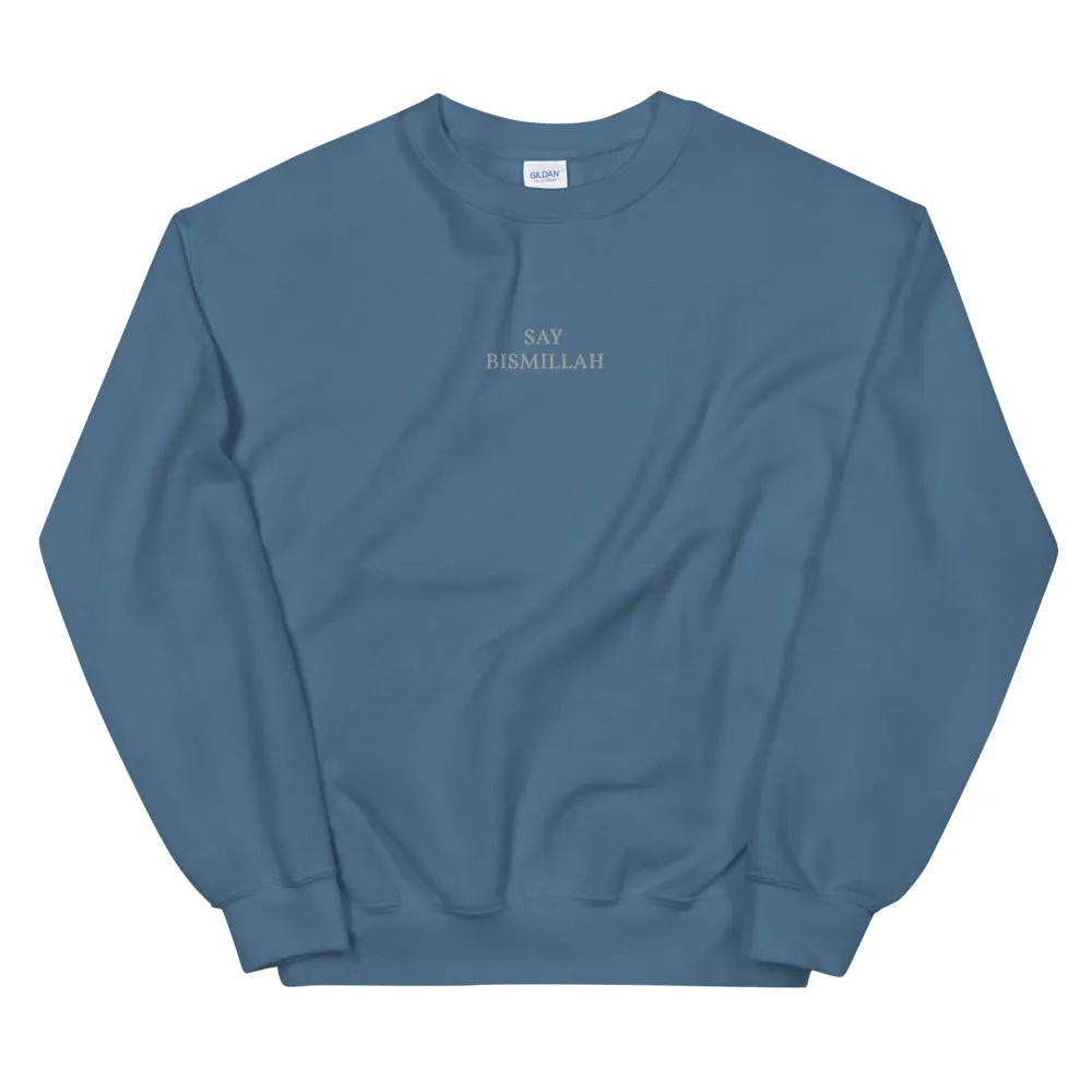 Say Bismillah - Unisex Sweatshirt